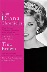 Diana Chronicles: 20th Anniversary Commemorative Edition kaina ir informacija | Biografijos, autobiografijos, memuarai | pigu.lt