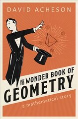 Wonder Book of Geometry: A Mathematical Story цена и информация | Книги по экономике | pigu.lt