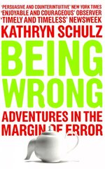 Being Wrong: Adventures in the Margin of Error 2nd edition kaina ir informacija | Istorinės knygos | pigu.lt