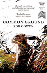 Common Ground: One of Britain's Favourite Nature Books as featured on BBC's Winterwatch kaina ir informacija | Knygos apie sveiką gyvenseną ir mitybą | pigu.lt