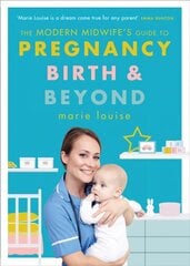 Modern Midwife's Guide to Pregnancy, Birth and Beyond kaina ir informacija | Saviugdos knygos | pigu.lt