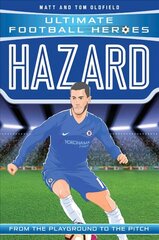 Hazard (Ultimate Football Heroes - the No. 1 football series): Collect Them All! цена и информация | Книги для подростков  | pigu.lt