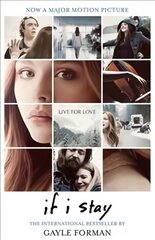 If I Stay Media tie-in kaina ir informacija | Knygos paaugliams ir jaunimui | pigu.lt