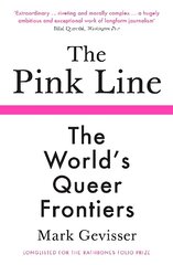 Pink Line: The World's Queer Frontiers Main kaina ir informacija | Socialinių mokslų knygos | pigu.lt