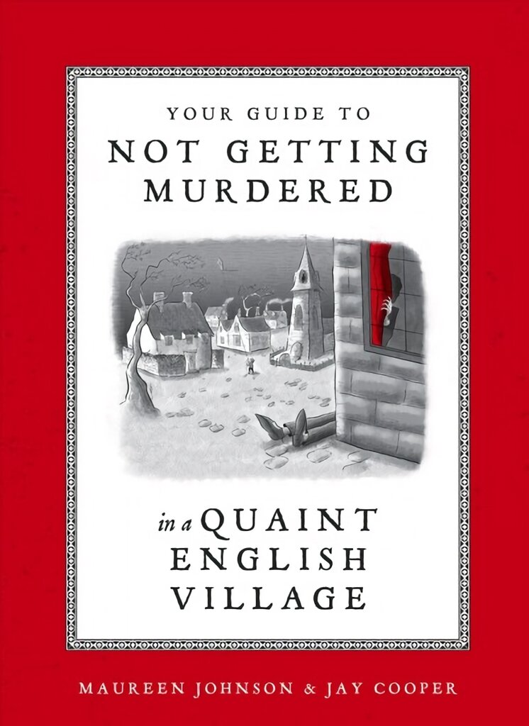 Your Guide to Not Getting Murdered in a Quaint English Village цена и информация | Fantastinės, mistinės knygos | pigu.lt