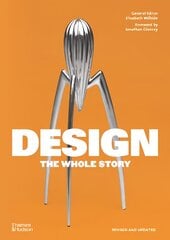 Design: The Whole Story цена и информация | Книги об искусстве | pigu.lt