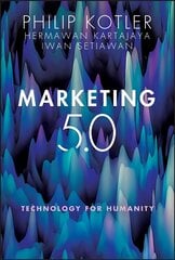 Marketing 5.0: Technology for Humanity kaina ir informacija | Ekonomikos knygos | pigu.lt