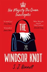 The Windsor Knot: The Queen investigates a murder in this delightfully clever mystery for fans of The Thursday Murder Club цена и информация | Фантастика, фэнтези | pigu.lt