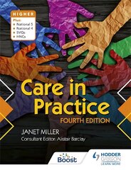 Care in Practice Higher, Fourth Edition цена и информация | Книги для подростков и молодежи | pigu.lt