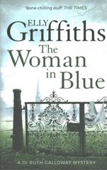 Woman In Blue: The Dr Ruth Galloway Mysteries 8, 8, The Dr Ruth Galloway Mysteries цена и информация | Фантастика, фэнтези | pigu.lt