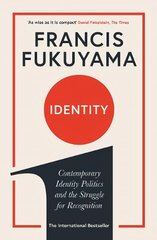 Identity: Contemporary Identity Politics and the Struggle for Recognition Main цена и информация | Книги по социальным наукам | pigu.lt