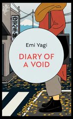 Diary of a Void: A hilarious, feminist read from the new star of Japanese fiction цена и информация | Фантастика, фэнтези | pigu.lt