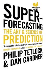 Superforecasting: The Art and Science of Prediction kaina ir informacija | Socialinių mokslų knygos | pigu.lt