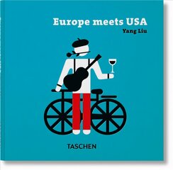 Yang Liu. Europe meets USA Multilingual edition цена и информация | Книги об искусстве | pigu.lt