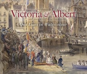 Victoria & Albert: Our Lives in Watercolour цена и информация | Книги об искусстве | pigu.lt