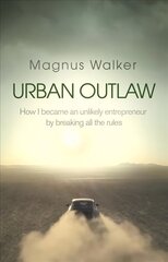 Urban Outlaw: Dirt Don't Slow You Down цена и информация | Биографии, автобиографии, мемуары | pigu.lt