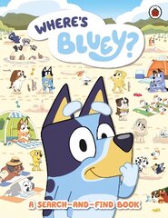 Bluey: Where's Bluey?: A Search-and-Find Book цена и информация | Книги для малышей | pigu.lt