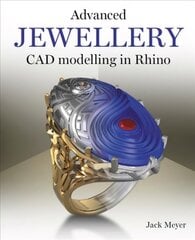 Advanced Jewellery CAD Modelling in Rhino цена и информация | Книги об искусстве | pigu.lt