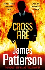 Cross Fire: (Alex Cross 17) kaina ir informacija | Fantastinės, mistinės knygos | pigu.lt