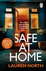 Safe at Home: The gripping, twisty domestic thriller you won't be able to put down kaina ir informacija | Fantastinės, mistinės knygos | pigu.lt