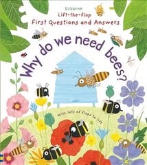 First Questions and Answers: Why do we need bees?: Why Do We Need Bees? цена и информация | Книги для самых маленьких | pigu.lt