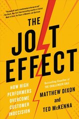 Jolt Effect: How High Performers Overcome Customer Indecision цена и информация | Книги по экономике | pigu.lt
