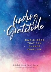 Finding Gratitude: Simple Ideas That Can Change Your Life, Volume 6 цена и информация | Самоучители | pigu.lt