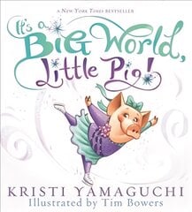 It's a Big World, Little Pig! kaina ir informacija | Knygos mažiesiems | pigu.lt