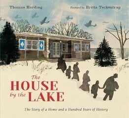 House by the Lake: The Story of a Home and a Hundred Years of History цена и информация | Книги для подростков и молодежи | pigu.lt