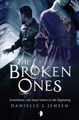 Broken Ones: Prequel to the Malediction Trilogy New edition kaina ir informacija | Fantastinės, mistinės knygos | pigu.lt