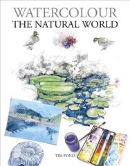 Watercolour The Natural World цена и информация | Книги об искусстве | pigu.lt