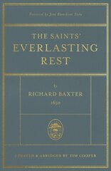 Saints' Everlasting Rest: Updated and Abridged kaina ir informacija | Dvasinės knygos | pigu.lt