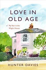 Love in Old Age: My Year in the Wight House цена и информация | Биографии, автобиогафии, мемуары | pigu.lt