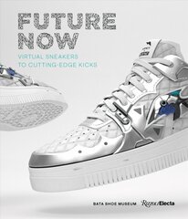 Future Now: Virtual Sneakers to Cutting-Edge Kicks kaina ir informacija | Knygos apie meną | pigu.lt