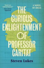 Curious Enlightenment of Professor Caritat: A Novel of Ideas цена и информация | Фантастика, фэнтези | pigu.lt