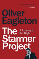 Starmer Project: A Journey to the Right kaina ir informacija | Socialinių mokslų knygos | pigu.lt