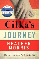 Cilka's Journey: The Sunday Times bestselling sequel to The Tattooist of Auschwitz kaina ir informacija | Fantastinės, mistinės knygos | pigu.lt
