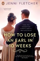 How to Lose an Earl in Ten Weeks цена и информация | Книги для подростков и молодежи | pigu.lt