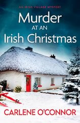 Murder at an Irish Christmas: An unputdownable Irish village mystery цена и информация | Фантастика, фэнтези | pigu.lt