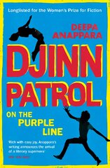 Djinn Patrol on the Purple Line: Discover the immersive novel longlisted for the Women's Prize 2020 kaina ir informacija | Fantastinės, mistinės knygos | pigu.lt