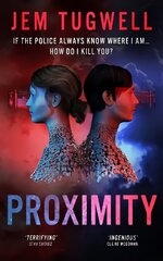 Proximity: A gripping near future techno thriller цена и информация | Фантастика, фэнтези | pigu.lt