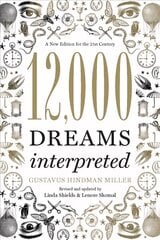 12,000 Dreams Interpreted: A New Edition for the 21st Century Revised, Updated ed. kaina ir informacija | Saviugdos knygos | pigu.lt