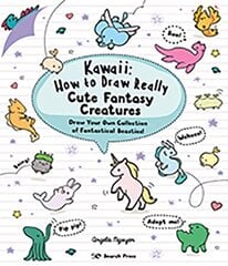 Kawaii: How to Draw Really Cute Fantasy Creatures: Draw Your Own Collection of Fantastical Beasties! kaina ir informacija | Knygos apie sveiką gyvenseną ir mitybą | pigu.lt