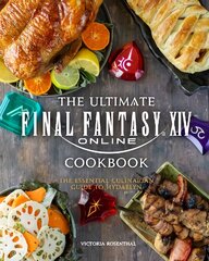 Final Fantasy XIV: The Official Cookbook kaina ir informacija | Receptų knygos | pigu.lt