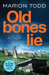 Old Bones Lie: An unputdownable Scottish detective thriller цена и информация | Фантастика, фэнтези | pigu.lt