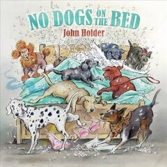 No Dogs on the Bed цена и информация | Fantastinės, mistinės knygos | pigu.lt