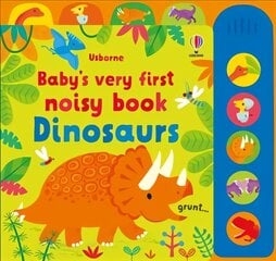 Baby's Very First Noisy Book Dinosaurs цена и информация | Книги для самых маленьких | pigu.lt