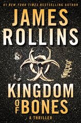 Kingdom of Bones: A Thriller kaina ir informacija | Fantastinės, mistinės knygos | pigu.lt