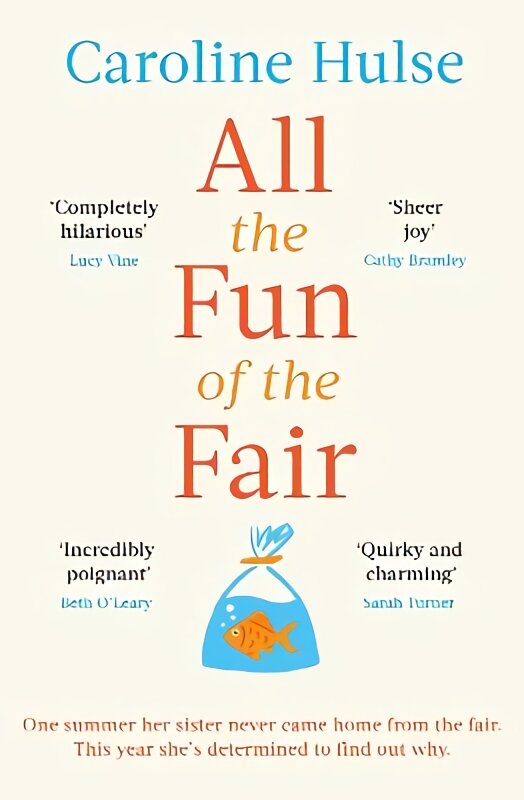 All the Fun of the Fair: A hilarious, brilliantly original coming-of-age story that will capture your heart kaina ir informacija | Fantastinės, mistinės knygos | pigu.lt