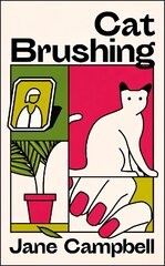 Cat Brushing: a dazzling short story collection about thirteen older women kaina ir informacija | Fantastinės, mistinės knygos | pigu.lt
